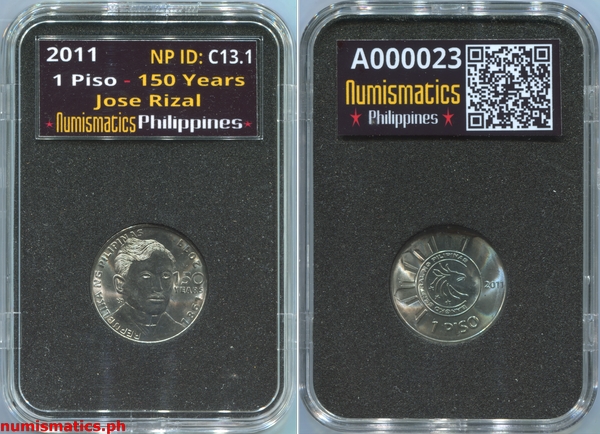 2011 1 Piso 150 Years Jose Rizal Circulation Commemorative Coin A000023 Slab