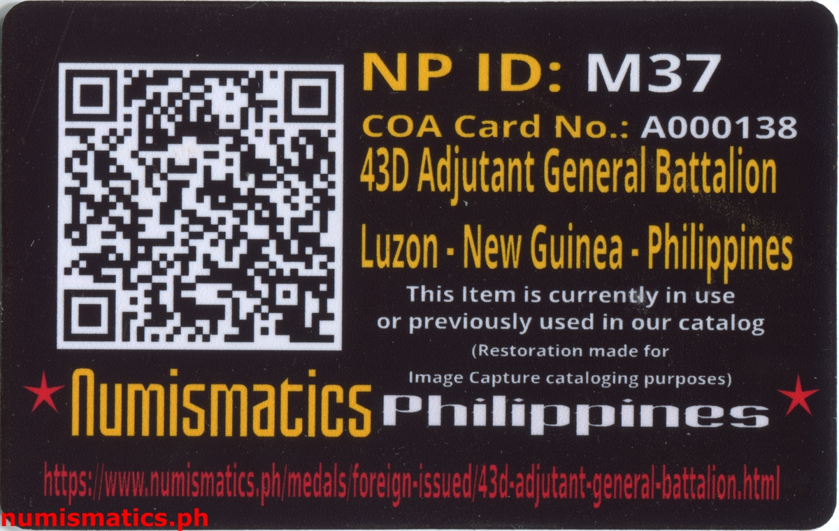 43D Adjutant General Battalion Luzon Philippines Challenge Coin A000138 COA Card Reverse