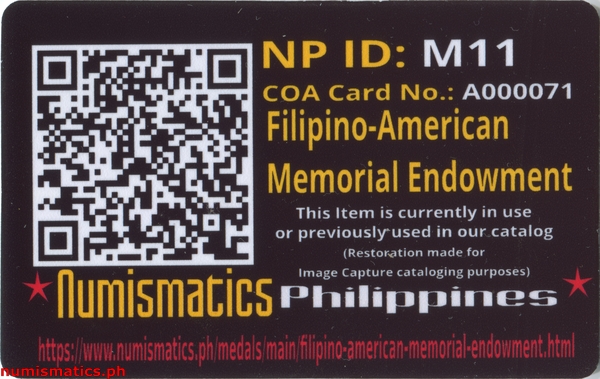 Filipino-American Memorial Endowment Challenge Coin A000071 COA Card Reverse