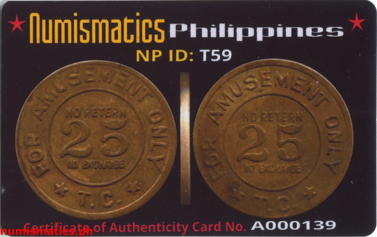 25 Centavos T.C. Amusement Gaming Token A000139 COA Card Obverse