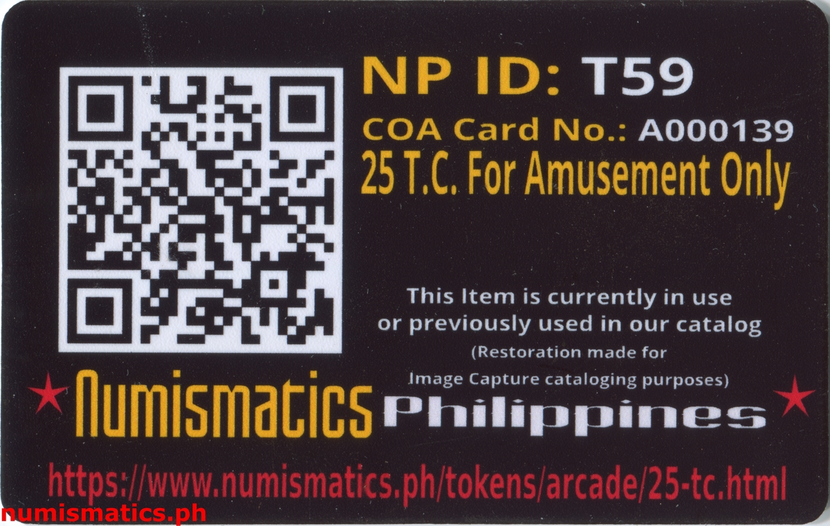 25 Centavos T.C. Amusement Gaming Token A000139 COA Card Reverse