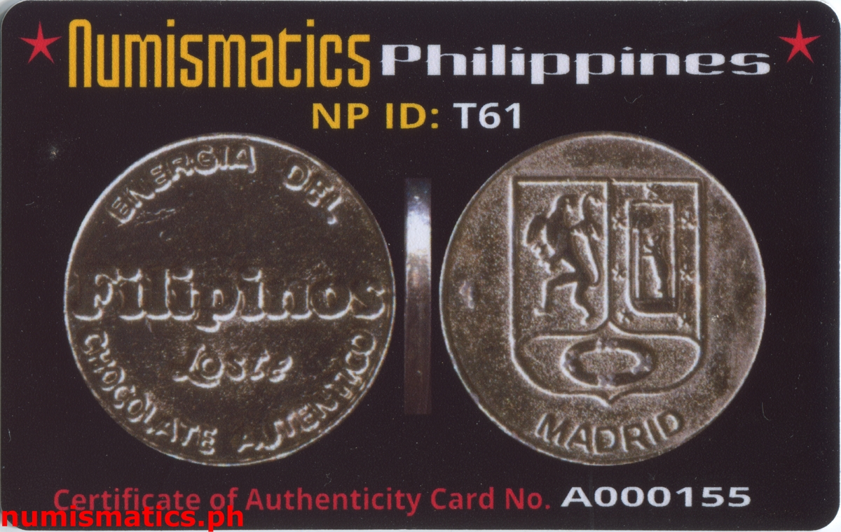 Filipinos Loste Energia Del Chocolate Autentico Advertising Token A000155 COA Card Obverse