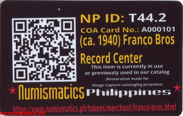 1940's Franco Bros Record Center Token A000101 COA Card Reverse