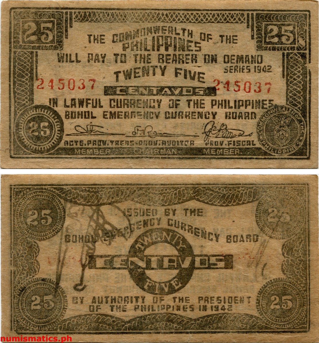 1942 25 Centavos with Engraver's Initial F.D. at lower left on Obverse. Handwritten Initial of Clerk, Facsimile Signature of Dalmatia Ramos and Jose C. Borromeo on reverse Bohol Emergency Currency Note
